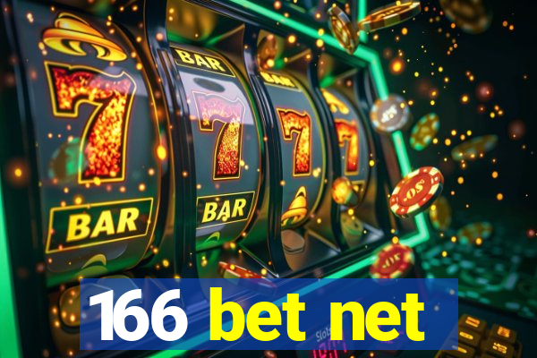 166 bet net